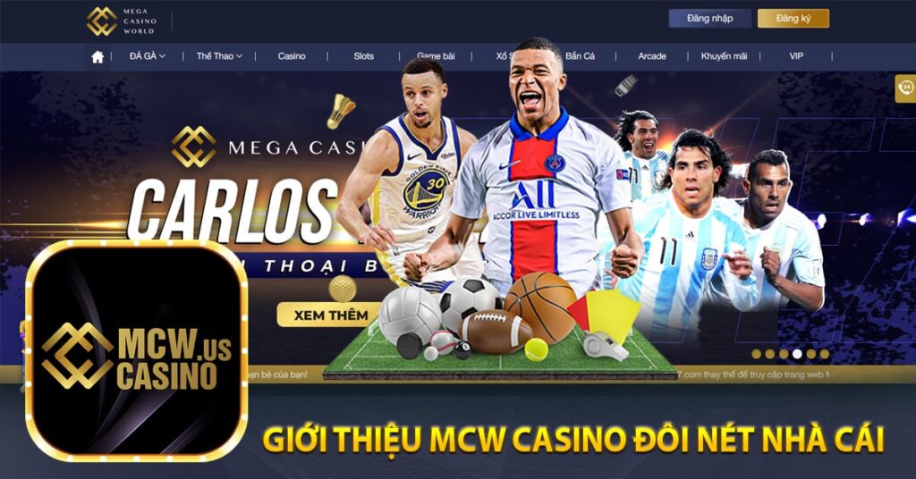 Giới Thiệu MCW Casino Đôi Nét Nhà Cái