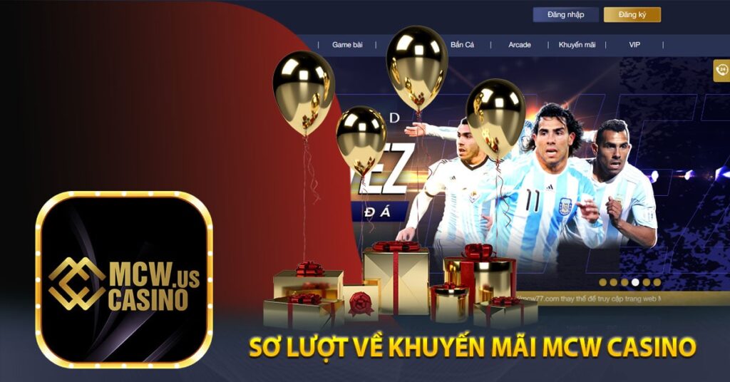 Sơ Lượt Về Khuyến Mãi Mcw Casino